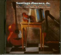 Santiago Jimenez Jr. - Musica De Tiempos Pasados Del