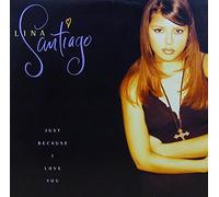 Santiago, Lina - Just Because I Love You