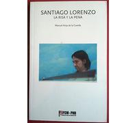 SANTIAGO LORENZO: LA RISA Y LA PENA