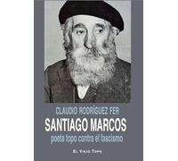 Santiago Marcos Poeta Topo Contra El Fascismo