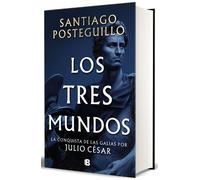 Los tres mundos – Serie Julio César 3 – Histórica – Ediciones B