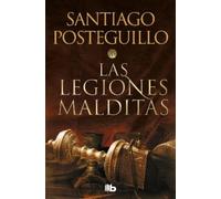 Santiago Posteguillo Las legiones malditas / The Cursed Legions (Tapa blanda)