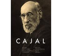 Santiago Ramon Y Cajal. Maestro Cientifico Y Humanista