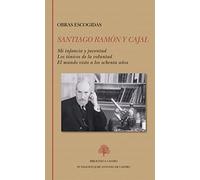 Santiago Ramón y Cajal. Obras escogidas: 266 (Biblioteca Castro)