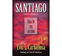 Santiago: Una Fe En Acción