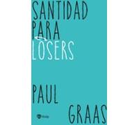Santidad Para Losers (ebook)