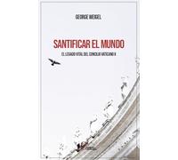 SANTIFICAR EL MUNDO (ESPIRITUALIDAD)