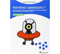 SANTILLANA QUADERNS NOMBRES I OPERACIONS 7 (CUADERNOS)