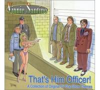 Santino, Vinnie - That's Him Officer!