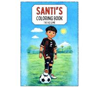 Santi's World a Coloring Book - The Big Game