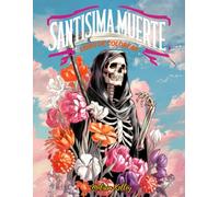 Santísima Muerte: Libro de Colorear (Colección Libros De Colorear)