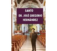 Santo. Dr. José Gregorio Hernández
