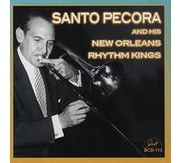 Santo Pecora - And His New Orleans Rhythm Kings