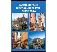 SANTO STEFANO DI SESSANIO TRAVEL GUIDE 2026.