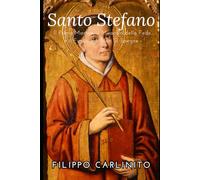 Santo Stefano: Il Primo Martire, il Miracolo della Fede e il Fuoco che Non Si Spegne