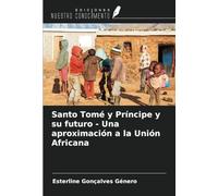 Santo Tomé y Príncipe y su futuro - Una aproximación a la Unión Africana