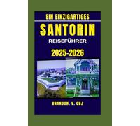 SANTORIN REISEFÜHRER 2025-2026