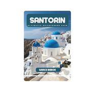 SANTORIN ULTIMATIV REISEFÜHRER 2025