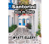 Santorini Guía de viajes 2025: Descubra las mejores playas, vistas del atardecer, gastronomía local y consejos de viaje para la mejor escapada a una isla griega.