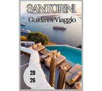 Santorini Guida di viaggio 2026