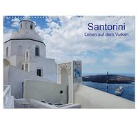Santorini - Leben auf dem Vulkan (Wandkalender 2026 DIN A3 quer), CALVENDO Monatskalender: Fotos von der griechischen Insel Santorini