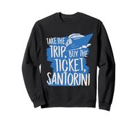 Santorini Take The Trip Buy The Ticket Sudadera