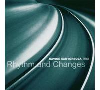 Santorsola,Davide - Rhythm and Changes