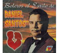 Santos, Daniel - Boleros Al Estilo De