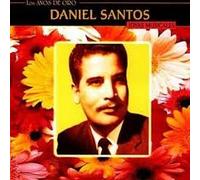 Santos, Daniel - Los Anos De Oro/Los Exitos Romanticos