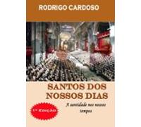 Santos Dos Nossos Dias (ebook)