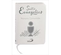 Santos Evangelios. Piel Blanca Primera C: Recuerdo de mi Primera Comunión (Nuevo Testamento)