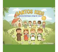 Santos Kids - História de São Domingos Sávio: "O Menino Domingos, Amigo de Jesus"