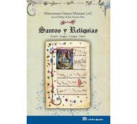 Santos y Reliquias: Sonido. Imagen. Liturgia. Textos (Músicas y músicos)