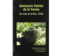 Santuario Vettón de la Yerma. San Juan de la Nava.Ávila (Ensayo)