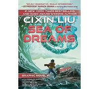 Santullo, Rodolfo - Sea of Dreams: Liu Cixin GraphicNovels #1