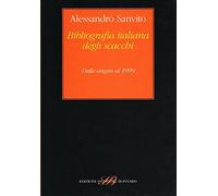 Sanvito Alessandro - Bibliografia italiana degli scacchi. Dalle origini al 1999 [Vinilo]