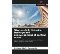 São Luís/MA, historical heritage and redevelopment of central areas: Contemporary forms of occupation in the Historic Centre of the city of São Luís/MA