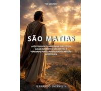 SÃO MATIAS: APÓSTOLO ESCOLHIDO PARA SUBSTITUIR JUDAS ISCARIOTES, SÃO MATIAS É VENERADO POR SUA FIDELIDADE À MISSÃO APOSTÓLICA (SANTIDADES)