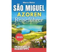 São Miguel Azoren Reiseführer 2025