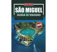 SÃO MIGUEL Guida di viaggio 2026: Consigli da insider per le Azzorre con costi realistici, osservazione delle balene, sorgenti termali e punti di interesse culturale