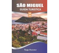 SÃO MIGUEL GUIDA TURISTICA 2026: Scopri le principali attrazioni, i sentieri nascosti e la cultura locale con consigli pratici per una facile pianificazione