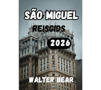 São Miguel Reisgids 2026: Ontdek het smaragdgroene eiland: natuur, cultuur en avontuur op São Miguel