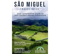 São Miguel Travel Guide (English Edition): Your Interactive Guide to Self-Guided Azores Adventure