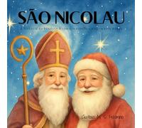 São Nicolau: A história do bondoso bispo que espalhou alegria pelo mundo