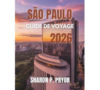 SÃO PAULO GUIDE DE VOYAGE 2026