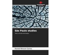 São Paulo studies: Texts, articles and essays