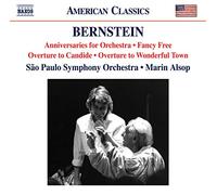 São Paulo Symphony Orchestra - Bernstein, L.: Anniversaries / Fancy Free Suite / Candide Overture / Wonderful Town Overture (São Paulo Symphony, Alsop)