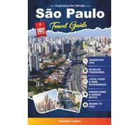 São Paulo Travel Guide 2027: Explore Iconic Sights, Local Favorites, and Unforgettable Experiences