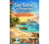 São Tomé et Príncipe Guide de voyage 2026: Explorez facilement des plages secrètes, la culture et des aventures.