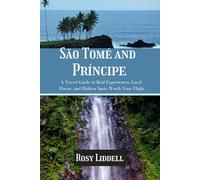 São Tomé & Príncipe: A Travel Guide to Real Experiences, Local Flavor, and Hidden Spots Worth Your Flight